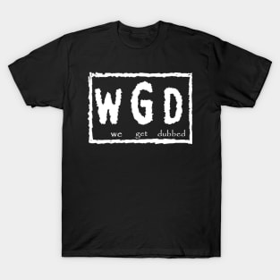 WGD - 4 Life T-Shirt